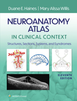 Neuroanatomy Atlas in Clinical Context: Structures, Sections, Systems, and Syndromes 1975197291 Book Cover