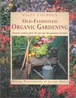 Old-Fashioned Organic Gardening 1842155644 Book Cover