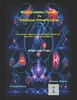 Biomagnetismo Cuántico Vs Patologías Ostearticulares: Un enfoque integrativo para la salud Ostearticular Deportiva con pares magnéticos B0H6VPTKCF Book Cover