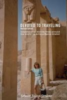 Devoted to Traveling: Revised Edition 197767500X Book Cover