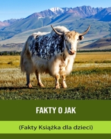 Fatti sulle Yak (Libro dei fatti per bambini) B0BXMX4PHK Book Cover