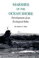 Marshes of the Ocean Shore: Development of an Ecological Ethic (Environmental History Series) 0890961506 Book Cover