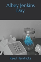 Albey Jenkins Day B09BGPGGNY Book Cover