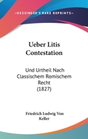 Ueber Litis-Contestation Und Urtheil 1018679952 Book Cover