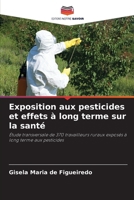 Exposition aux pesticides et effets à long terme sur la santé (French Edition) 6208125650 Book Cover
