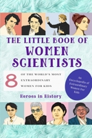 The Little Book of Women Scientists B096LVLG4L Book Cover