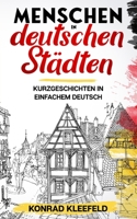 Menschen in deutschen Städten: German short stories for beginners (German Edition) 3968910052 Book Cover