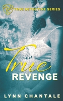 True Revenge B0C1S9VHTV Book Cover
