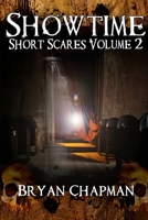 Showtime - Short Scares Volume 2 1291049134 Book Cover