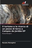 Il turismo e la ricerca di un pezzo di terra a Campos do Jordão-SP 6207391276 Book Cover