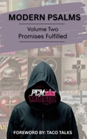 Modern Psalms, Volume Two:: Promises Fulfilled B0GTDW6558 Book Cover