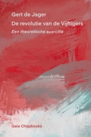 De revolutie van de Vijftigers: Een theoretische exercitie 1447847121 Book Cover