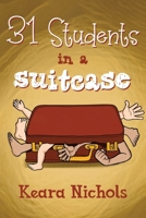 31 Students in a Suitcase 1787883574 Book Cover
