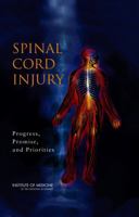 Spinal Cord Injury: Progress, Promise And Priorities 0309095859 Book Cover