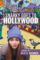 Snarky Goes to Hollywood 1518800491 Book Cover