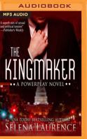 The Kingmaker: A Powerplay Novel 0990588092 Book Cover