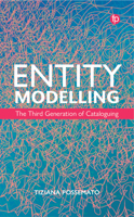 Entity Modeling: The Third Generation of Cataloguing 1783307277 Book Cover