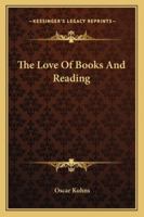 The love of books and reading, 1021715328 Book Cover