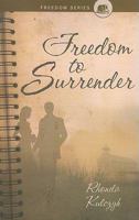 Freedom to Surrender (Freedom 1617395668 Book Cover