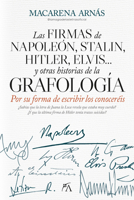 Las Firmas de Napoleon, Stalin, Hitler, Elvis... Y Otras Historias de la Grafologia 8410521830 Book Cover