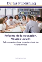 Reforma de la educación. Valores Cívicos 6202479965 Book Cover