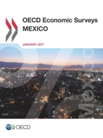 OECD Economic Surveys: Mexico 2017 9264268421 Book Cover