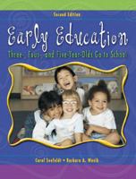 Early Education: Three, Four, and Five Year Olds Go to School (2nd Edition) 0131190806 Book Cover