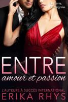 Entre Amour Et Passion: L'Int�grale 1537620452 Book Cover