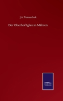 Der Oberhof Iglau in Mähren (German Edition) 3752514760 Book Cover