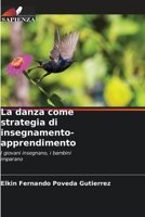 La danza come strategia di insegnamento-apprendimento (Italian Edition) 6206445852 Book Cover