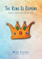 The King Is Coming 1942243529 Book Cover