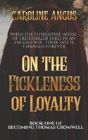 On The Fickleness of Loyalty B0GYSRVWJR Book Cover