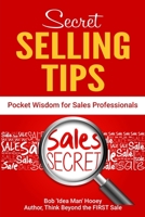 Pocket Wisdom for Sales Professionals: Secret Selling Tips B08P1M1X8T Book Cover