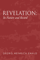 Revelation; its nature and record 1174878525 Book Cover
