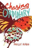 Chasing Ordinary 0991242084 Book Cover