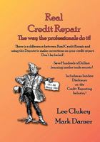 Real Credit Repair: The Way The Professionals Do It 1439252173 Book Cover