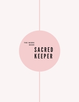 The workbook SACRED KEEPER: FINALLY LET IT GO | EMOTIONAL RELEASE | BETTER THAN A GIFTCARD | says "I CARE" B08J5BGHHT Book Cover