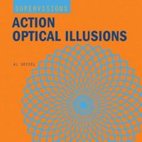 SuperVisions: Action Optical Illusions (Super Visions) 1402718284 Book Cover