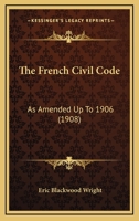 The French Civil Code 1019106166 Book Cover