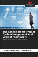 The Essentials Of Project Cycle Management And Logical Framework 6208156106 Book Cover