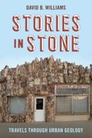 Stories in Stone: Travels Through Urban Geology 0802716229 Book Cover