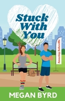 Stuck With You (City Love) 1964181003 Book Cover