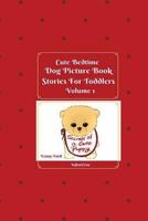 Cute Bedtime Dog Picture Book Stories For Toddlers 3743994712 Book Cover