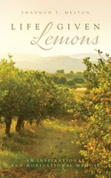 Life Given Lemons 1685155456 Book Cover