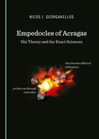 Empedocles of Acragas: His Theory and the Exact Sciences 1527525910 Book Cover
