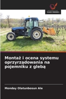 Montaż i ocena systemu oprzyrządowania na pojemniku z glebą 3639875109 Book Cover
