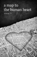 A Map to the Human Heart 0692178902 Book Cover