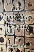 The Commodities Deception B09SP5XHSH Book Cover
