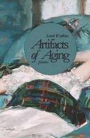 Artifacts of Aging: Poems B0HJ4JL828 Book Cover