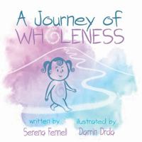 A Journey of Wholeness B0FMKC279J Book Cover